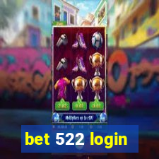 bet 522 login